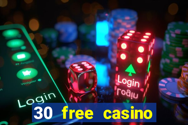 30 free casino slot games