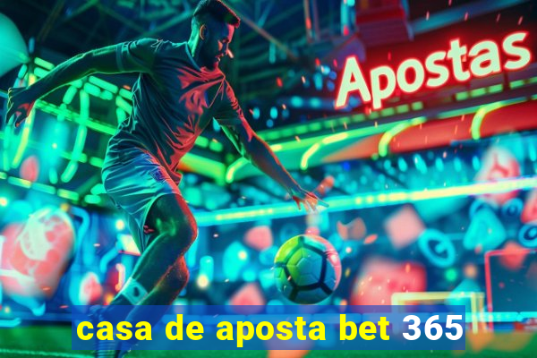 casa de aposta bet 365