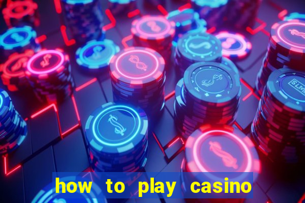 how to play casino slot games