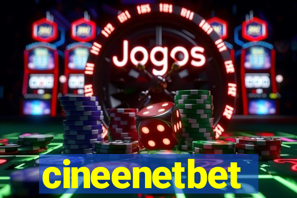 cineenetbet