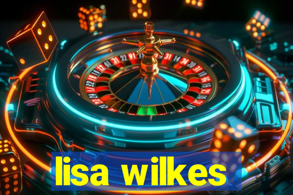 lisa wilkes