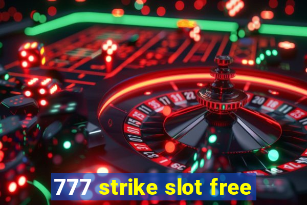 777 strike slot free