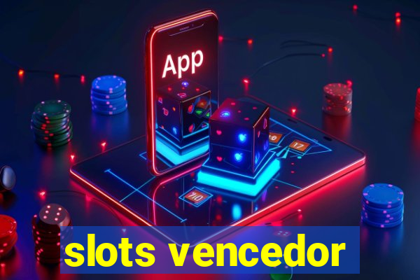 slots vencedor