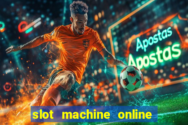 slot machine online real money