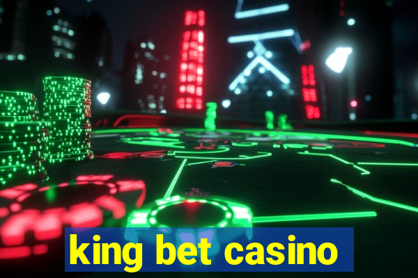 king bet casino