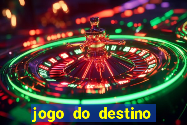 jogo do destino onde assistir