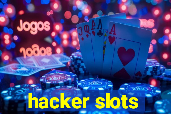 hacker slots