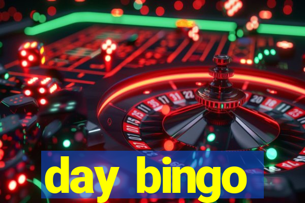 day bingo