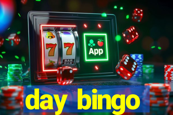 day bingo