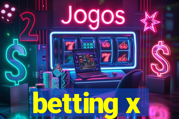 betting x