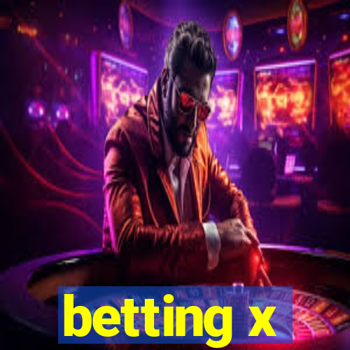 betting x