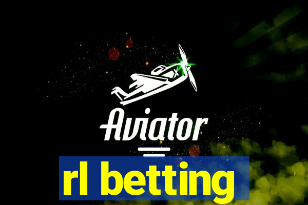 rl betting