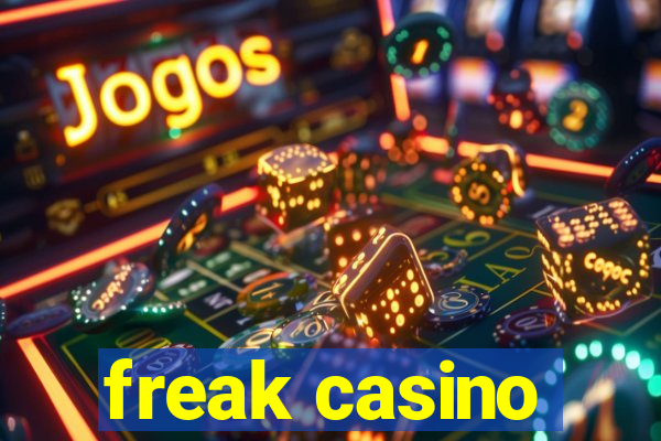 freak casino