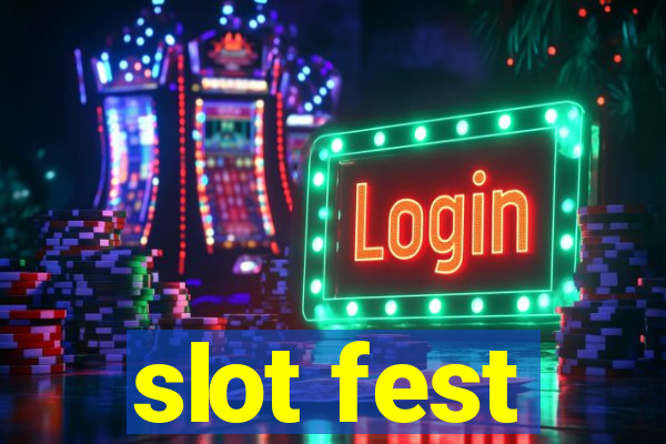 slot fest