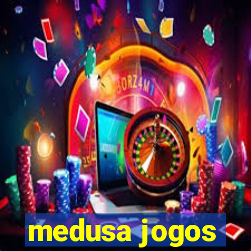 medusa jogos