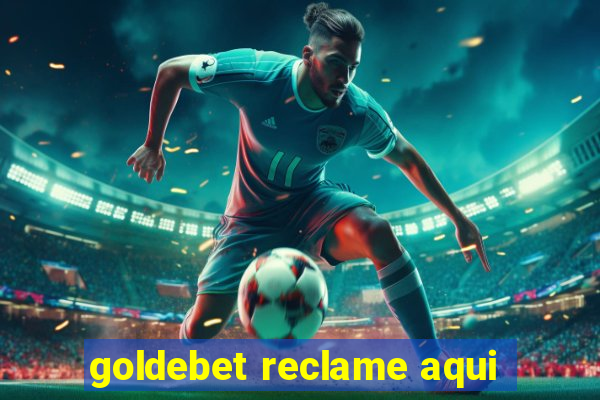 goldebet reclame aqui