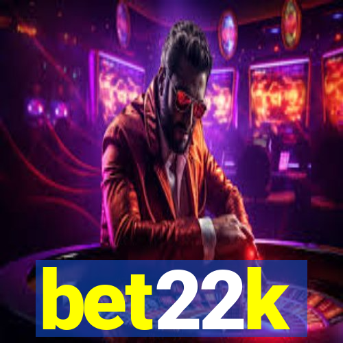 bet22k