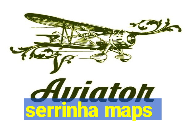 serrinha maps