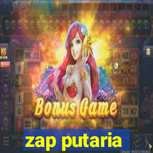 zap putaria