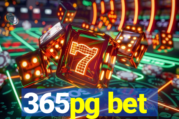 365pg bet