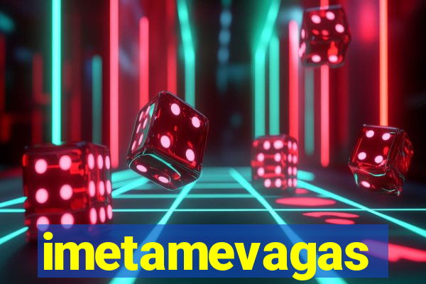 imetamevagas