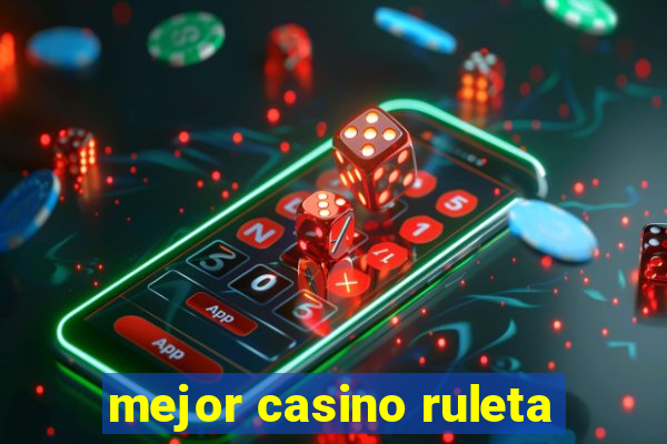 mejor casino ruleta