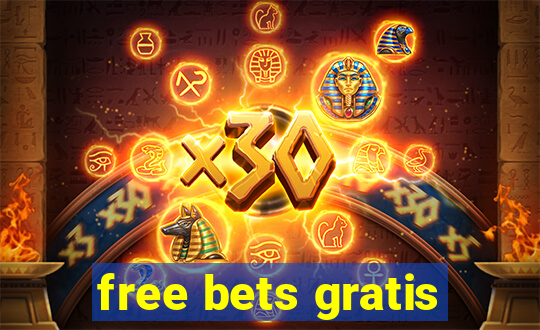 free bets gratis