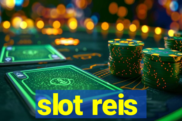 slot reis