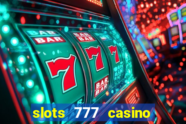 slots 777 casino by dragonplay