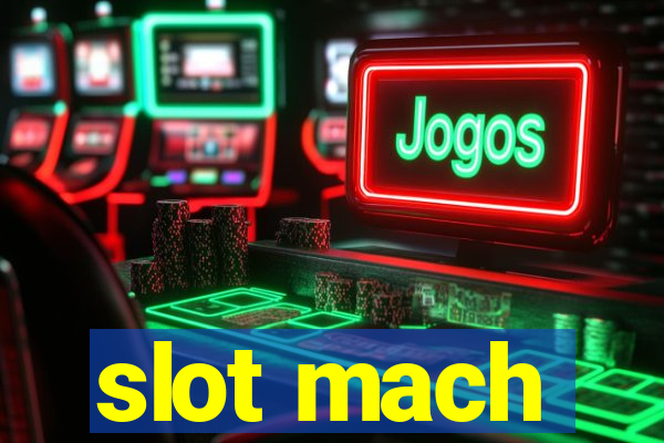 slot mach