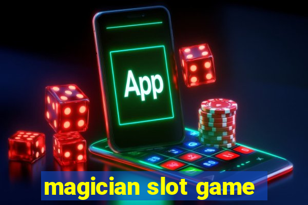 magician slot game