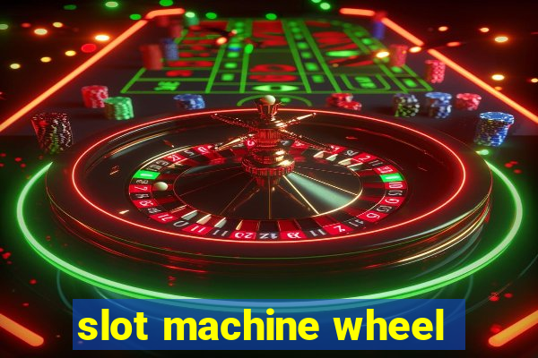 slot machine wheel