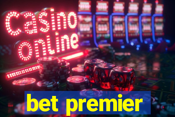 bet premier