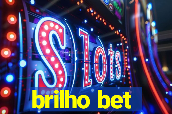 brilho bet