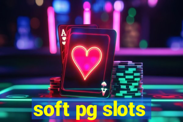 soft pg slots