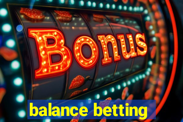 balance betting