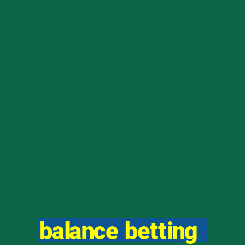 balance betting