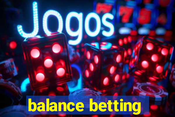 balance betting