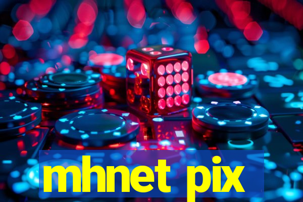 mhnet pix