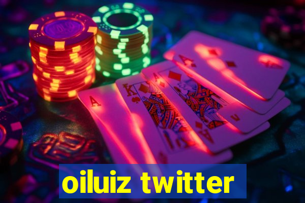 oiluiz twitter