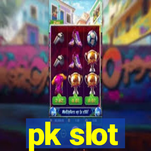 pk slot