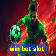 win bet slot