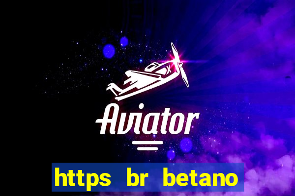 https br betano com baixar