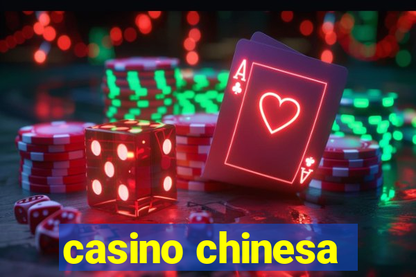 casino chinesa