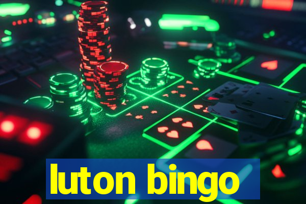 luton bingo