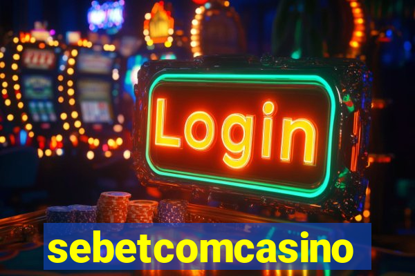 sebetcomcasino