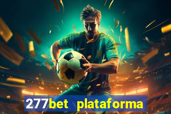 277bet plataforma de jogos