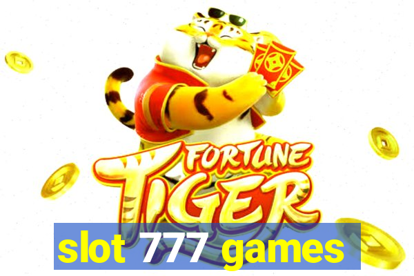 slot 777 games