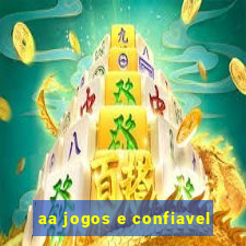 aa jogos e confiavel