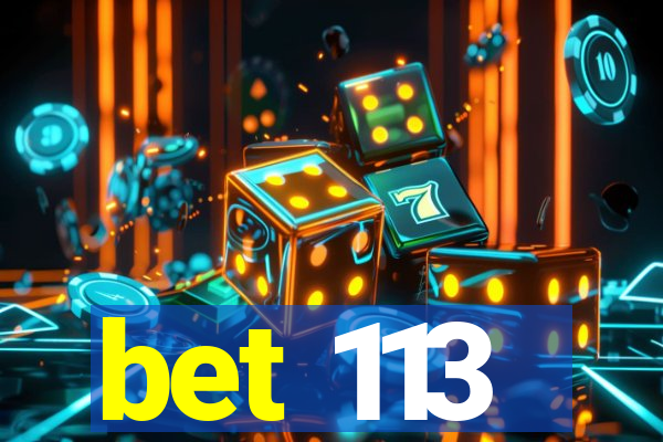 bet 113